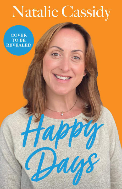 Knjiga Happy Days Natalie Cassidy