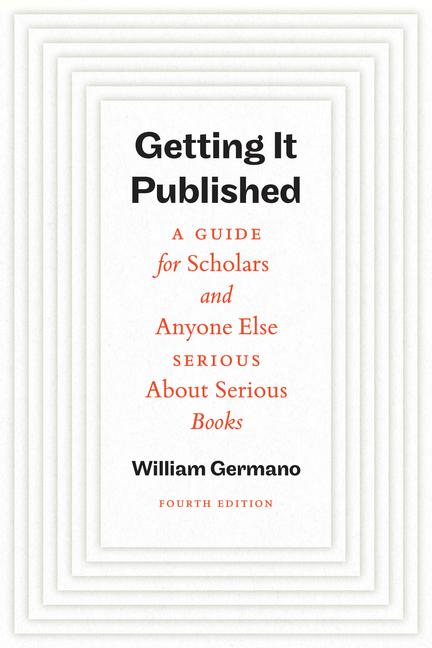 Kniha Getting It Published, Fourth Edition GERMANO WILLIAM