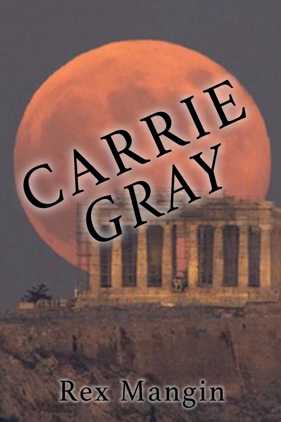 Kniha Carrie Gray Rex Mangin