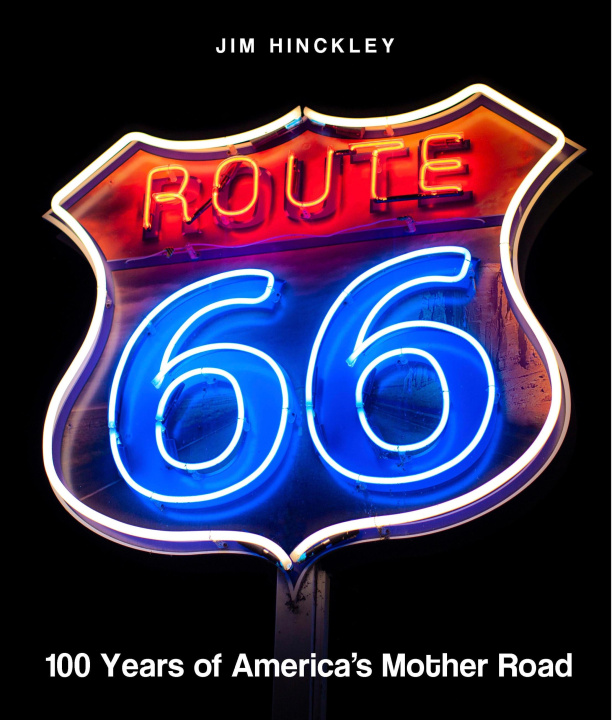 Kniha Route 66 HINCKLEY JIM