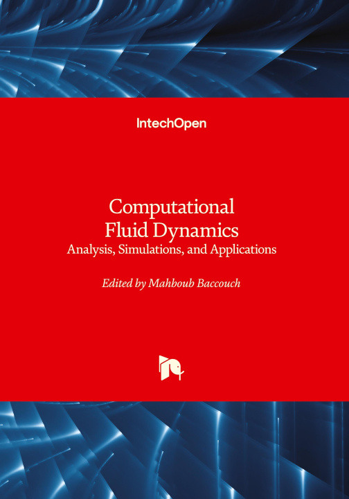 Könyv Computational Fluid Dynamics - Analysis, Simulations, and Applications 