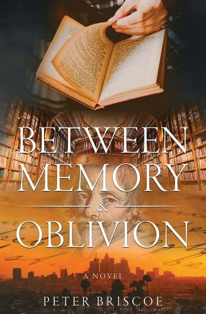 Kniha Between Memory and Oblivion Peter Briscoe