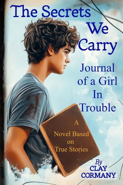 Knjiga The Secrets We Carry Clay Cormany