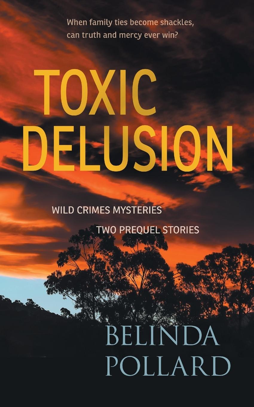 Kniha Toxic Delusion Belinda Pollard