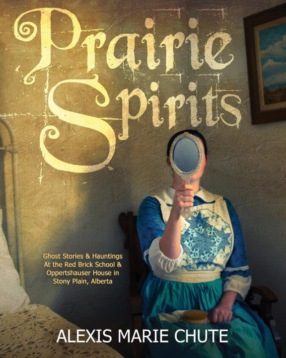 Kniha Prairie Spirits Alexis Marie Chute
