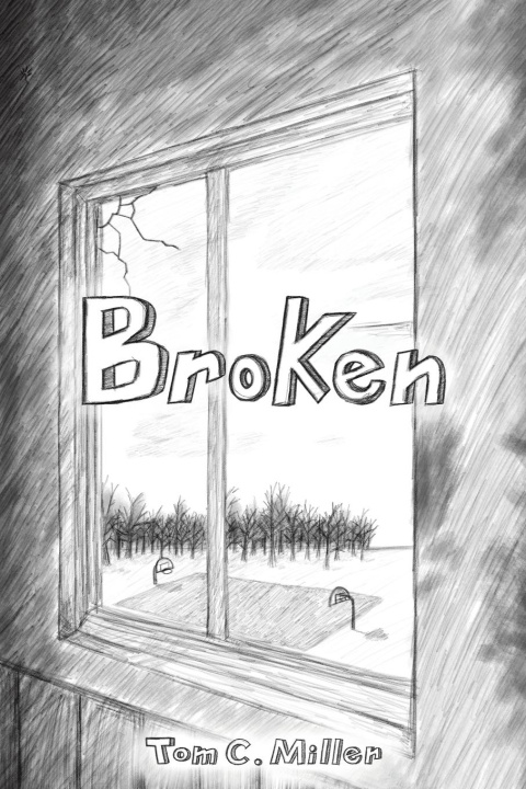Kniha Broken Tom C. Miller