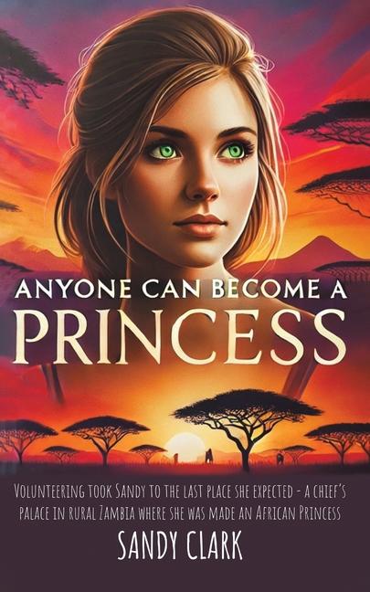 Buch Anyone Can Become a Princess Sandy Clark