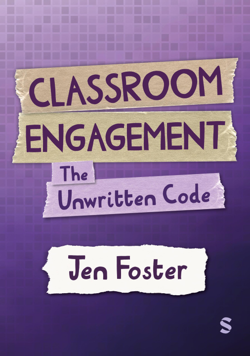 Buch Classroom Engagement: The unwritten code Jen Foster