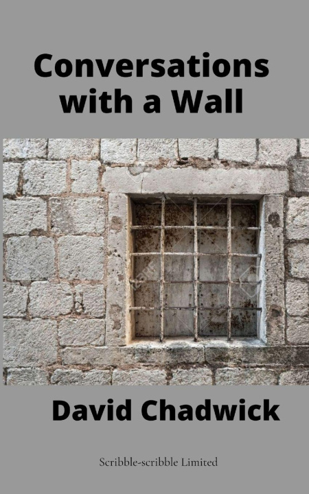 Buch Conversations with a Wall David Chadwick