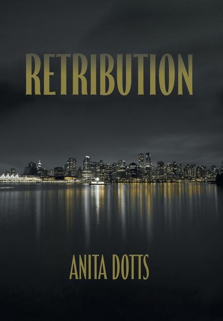 Kniha Retribution Anita Dotts