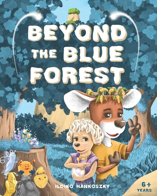 Kniha Beyond The Blue Forest Ildiko Hankoszky