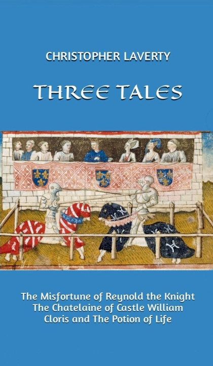 Knjiga Three Tales Christopher Laverty