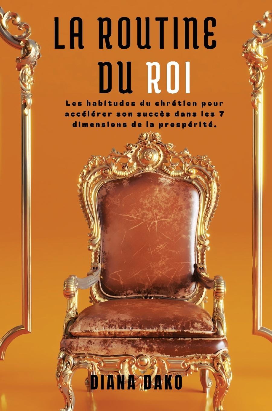 Kniha LA ROUTINE DU ROI DIANA DAKO