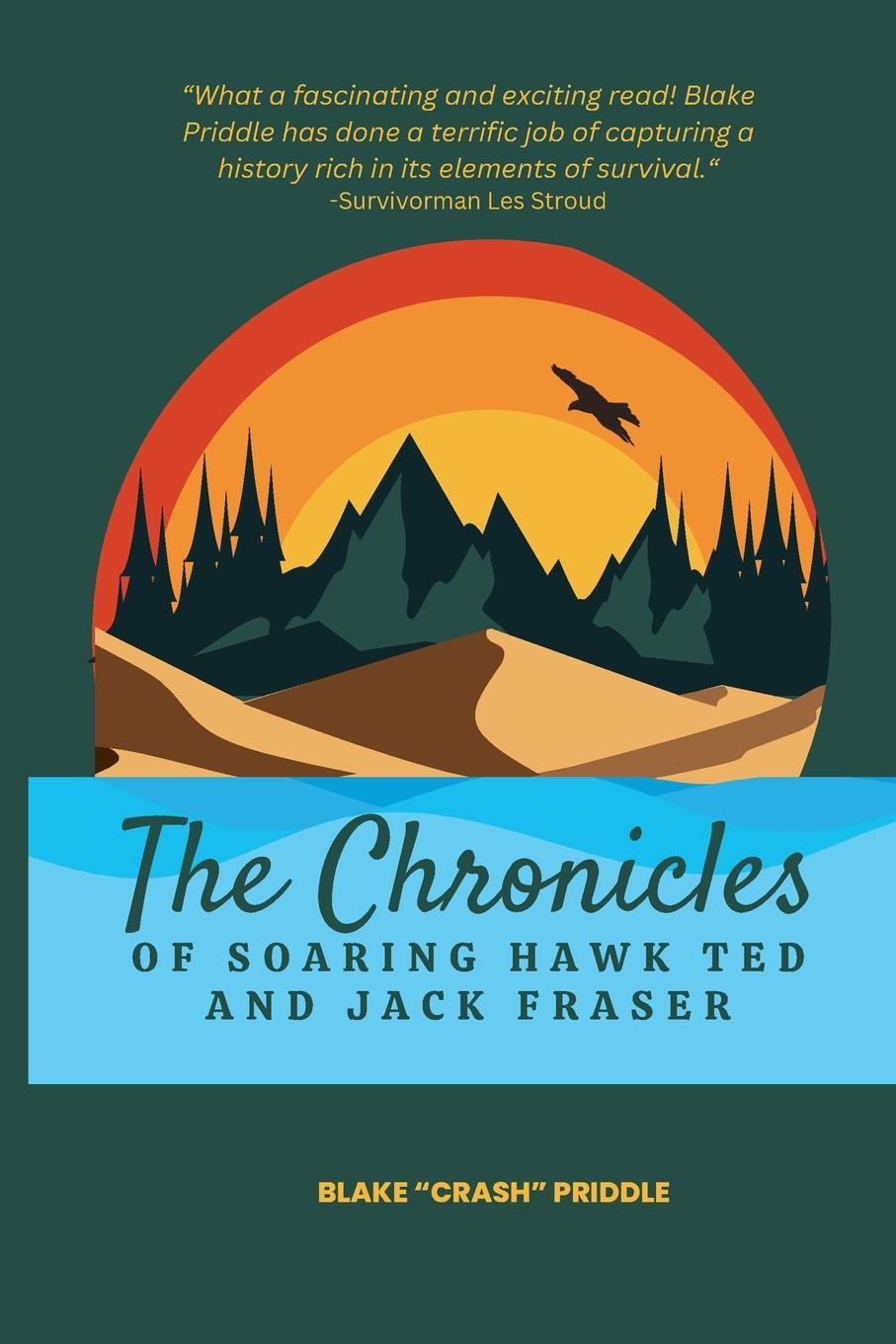 Kniha The Chronicles of Soaring Hawk Ted and Jack Fraser Blake Crash Priddle