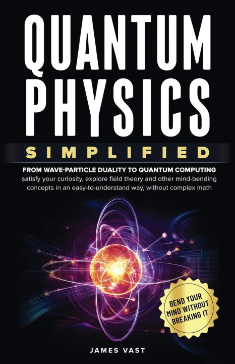 Kniha Quantum Physics Simplified James Vast