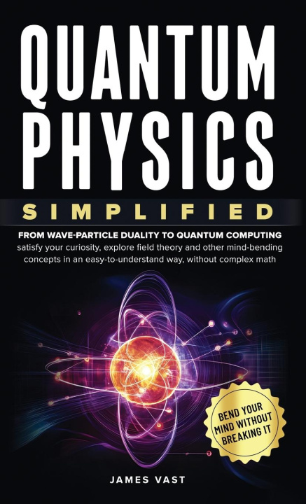 Kniha Quantum Physics Simplified James Vast