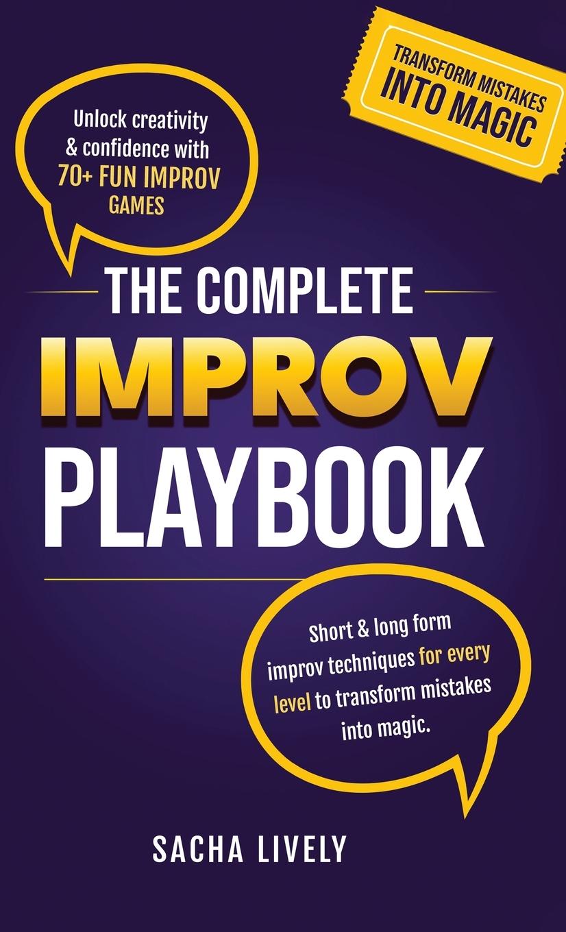 Kniha The Complete Improv Playbook Sacha Lively