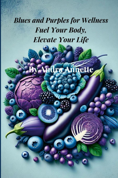Kniha Blues and Purples for Wellness Andra Annette