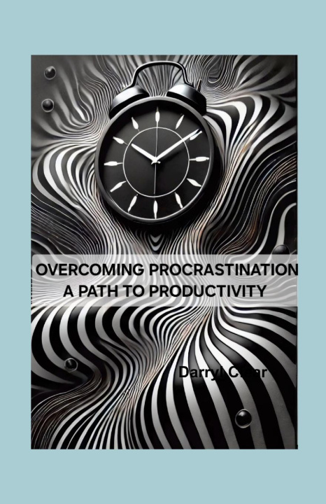 Kniha Overcoming Procrastination Darryl Clear