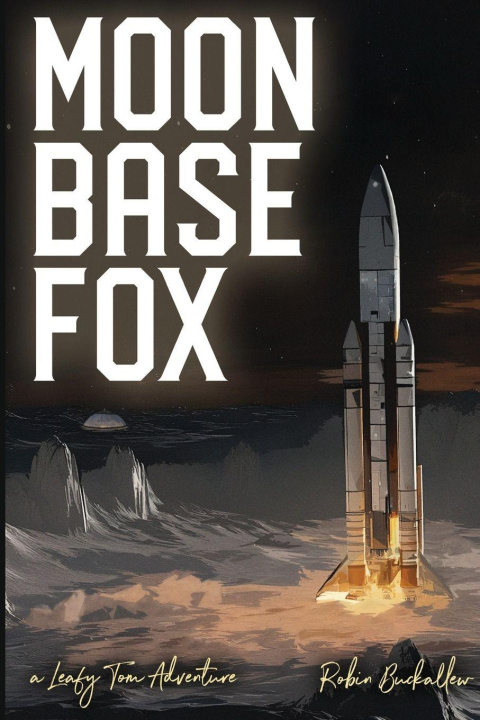Kniha Moon Base Fox Robin Buckallew