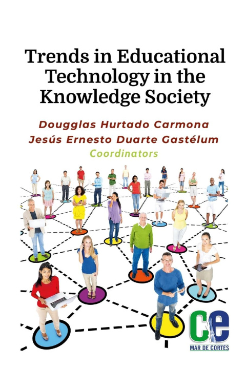 Книга Trends in Educational Technology in the Knowledge Society Jesus Ernesto Duarte Gastélum