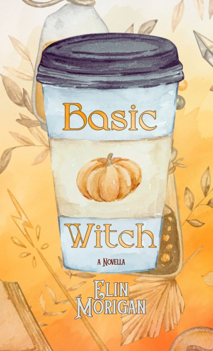 Knjiga Basic Witch Elin Morigan