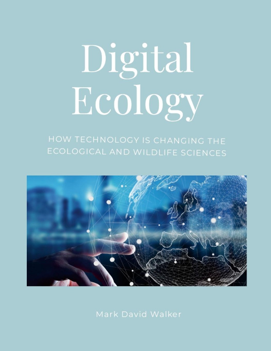 Kniha Digital Ecology Mark Walker
