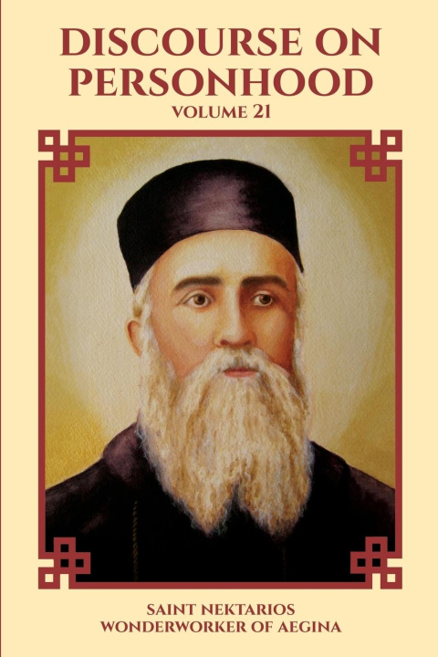 Carte Discourse on Personhood Saint Nektarios Wonderworker of Aegina
