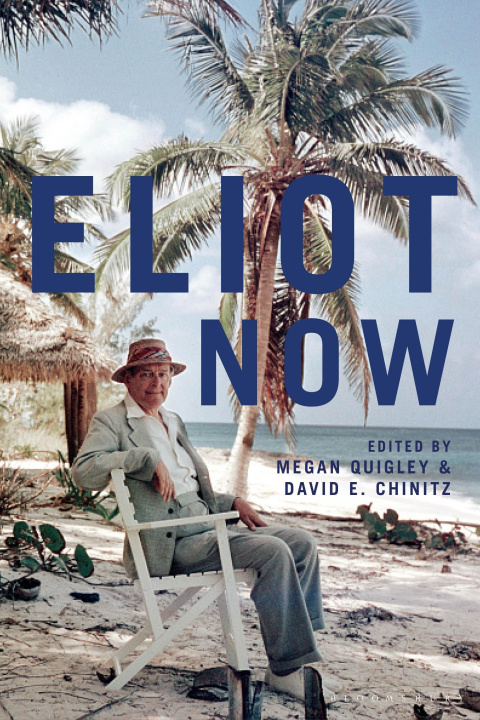 Kniha Eliot Now David E Chinitz