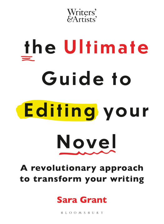 Kniha The Ultimate Guide to Editing Your Novel Sara Grant