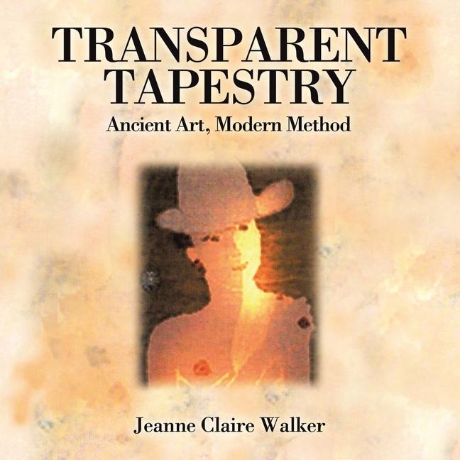 Buch Transparent Tapestry Jeanne Claire Walker