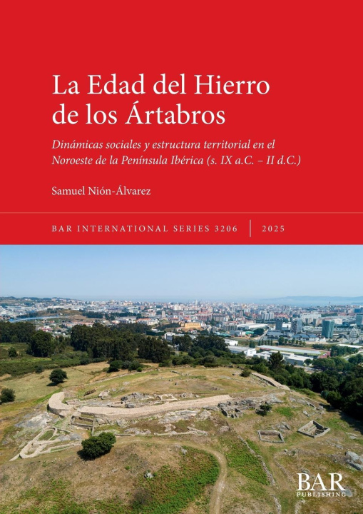 Knjiga La Edad del Hierro de los Ártabros Samuel Nión-Álvarez
