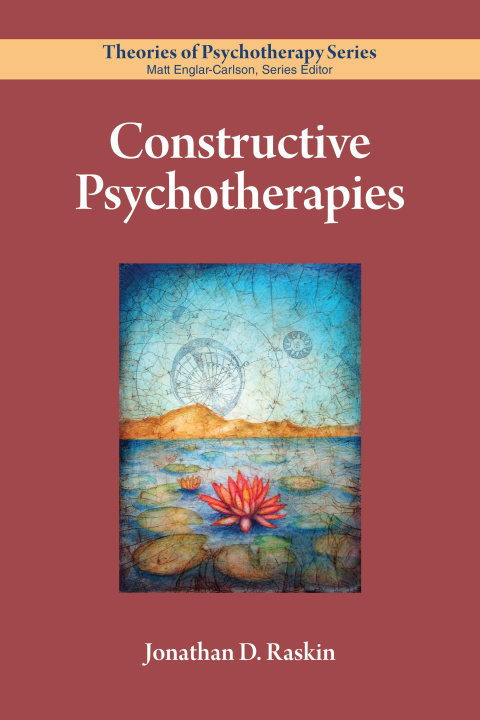 Kniha Constructive Psychotherapies Jonathan D. Raskin