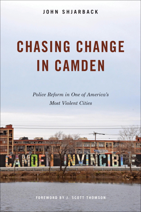 Kniha Chasing Change in Camden John Shjarback