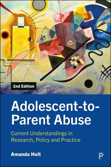 Kniha Adolescent-To-Parent Abuse Holt
