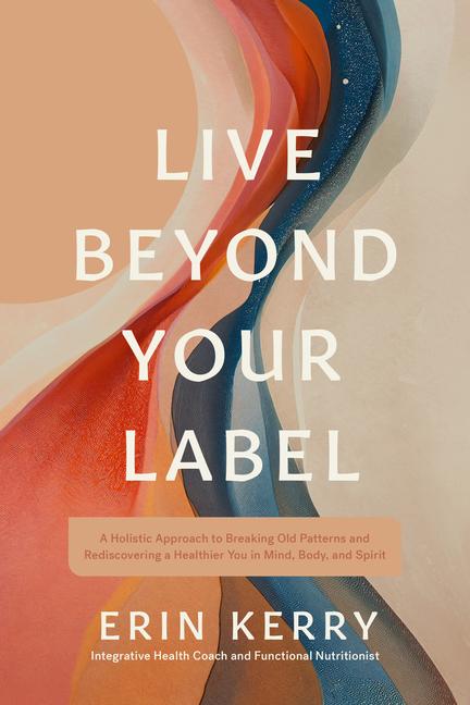 Kniha Live Beyond Your Label KERRY ERIN