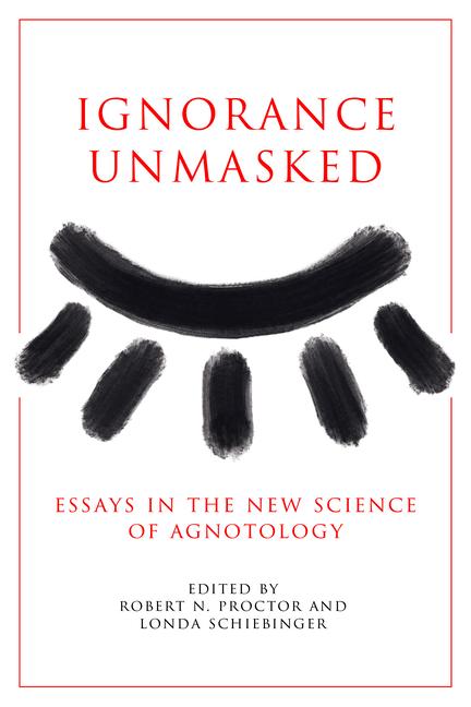 Kniha Ignorance Unmasked Londa Schiebinger