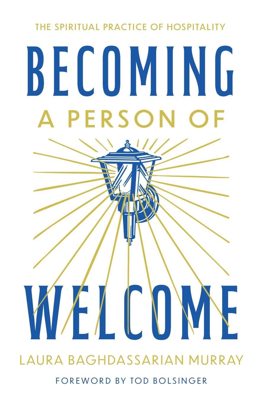 Libro Becoming a Person of Welcome Laura Baghdassarian Murray