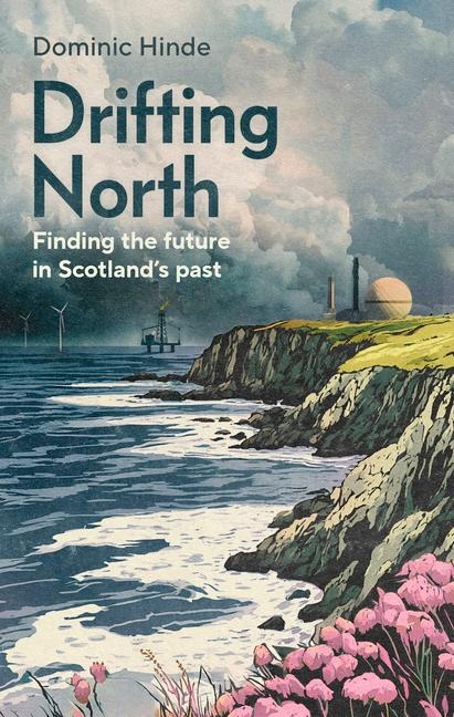 Kniha Drifting North Dominic Hinde
