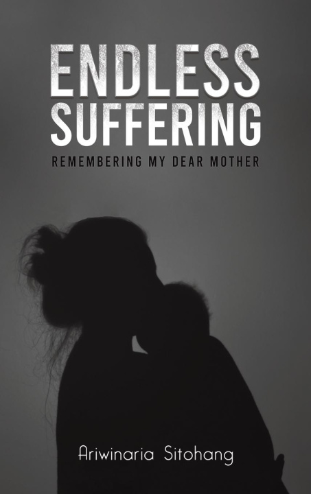 Kniha Endless Suffering Ariwinaria Sitohang
