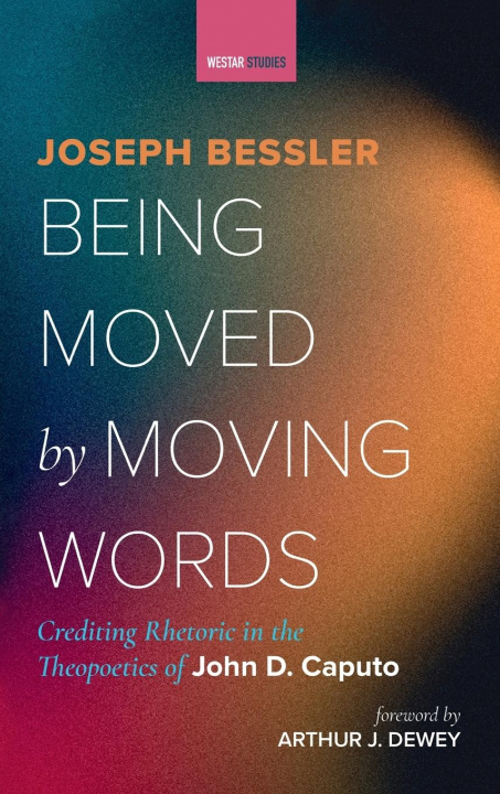 Kniha Being Moved by Moving Words Joseph Bessler