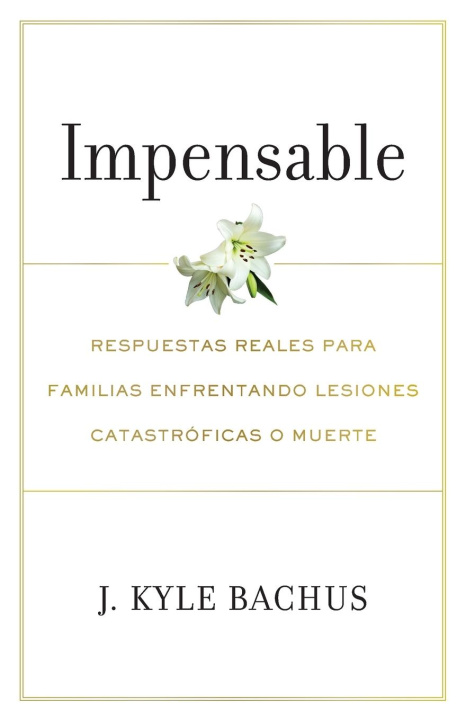 Kniha Impensable J Kyle Bachus