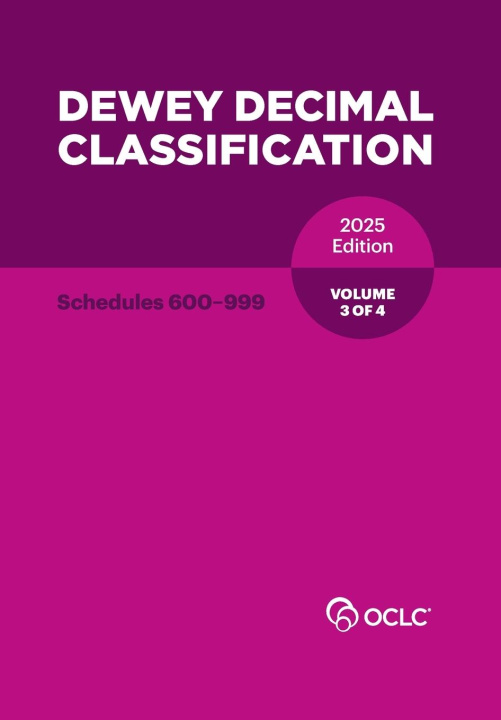 Book Dewey Decimal Classification, 2025 (Schedules 600-999) (Volume 3 of 4) 