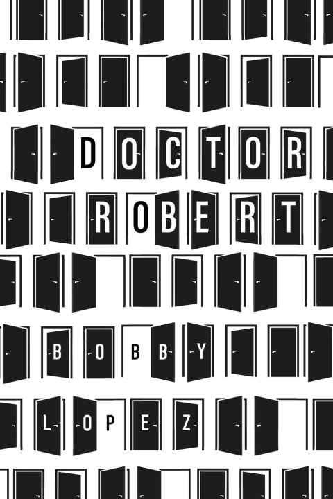 Libro Doctor Robert Bobby Lopez