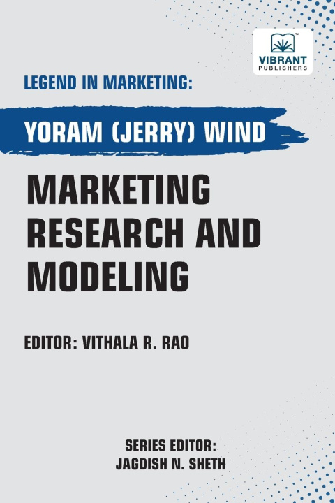 Knjiga Marketing Research and Modeling Vibrant Publishers