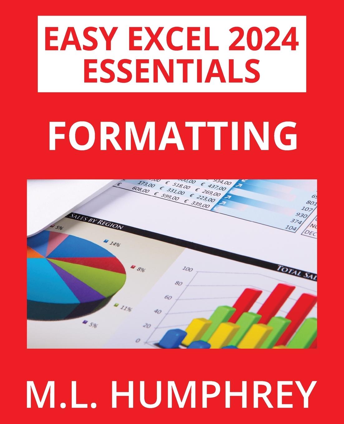 Kniha Excel 2024 Formatting M.L. Humphrey