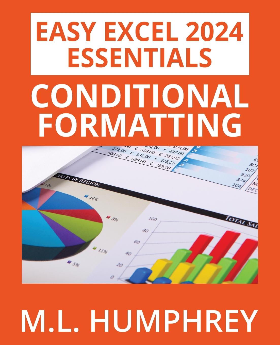 Kniha Excel 2024 Conditional Formatting M.L. Humphrey
