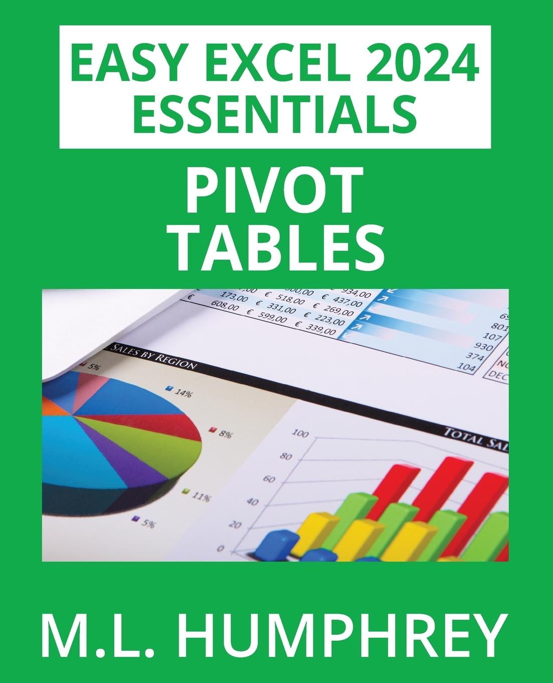 Livro Excel 2024 Pivot Tables M.L. Humphrey