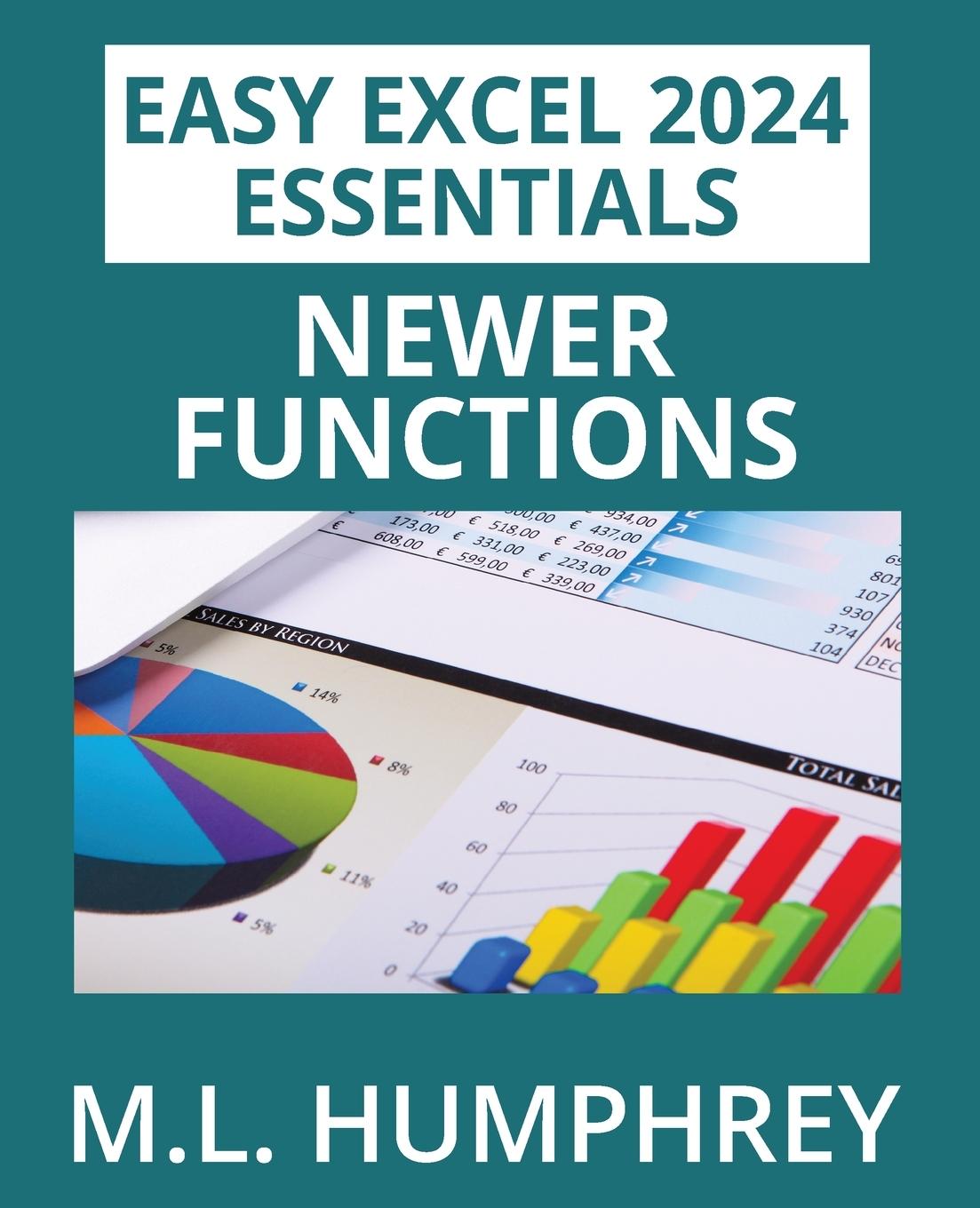 Kniha Excel 2024 Newer Functions M.L. Humphrey
