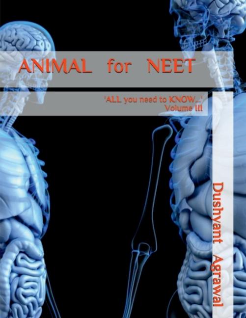 Knjiga ANIMAL for NEET Mr. Dushyant Agrawal